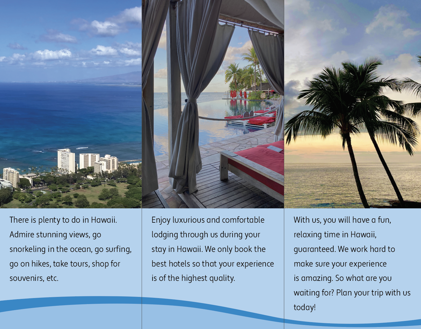 The inside design of the brochure which is primarily blue in color with information on the bottom and on the top are pictures (from left to right) of a view of the coast, a hotel pool, and a sunset